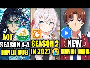 Attack On Titan Season 1-4 All Episodes Hindi Dub On Muse India! Alya Season 2 Delayed!New Hindi Dub