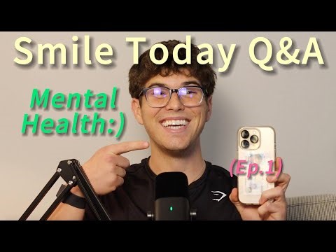 Mental Health - Smile Today Q&A