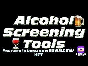 AUDIT-C and CAGE ALCOHOL USE DISORDER SCREENINGS | LCSW TEST PREP