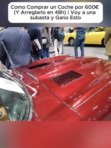 Como Comprar un Coche por 600€ (Y Arreglarlo en 48h) | Voy a una subasta y Gano Esto #viral #fyp #youtube