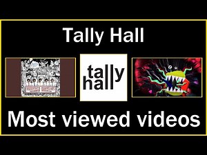 Tally Hall's Most Viewed Videos on YouTube 2006-2025