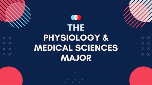 The Physiology & Medical Sciences Major