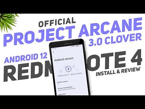 Best Android 12 Rom For Redmi Note 4 | Install Project Arcane 3.0 (Clover) Official | New Features