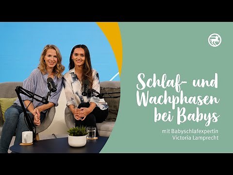 Die Wach- und Schlafphasen eines Babys | 🤱 Babyschlafberatung mit Victoria Kinga Lamprecht
