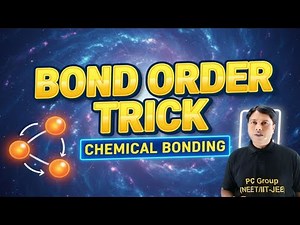 Class 11 Chemistry | Chemical Bonding Class 11 | Bond Order Trick