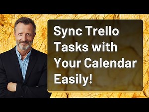 Sync Trello Tasks with Your Calendar Easily!
