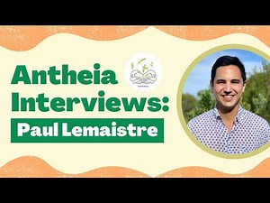 The Antheia Project Magazine Interview With Paul Lemaistre
