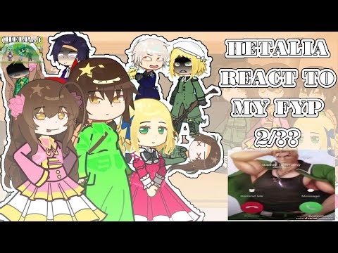Hetalia react to my fyp (2X) ||2/??|| By: me 🇻🇳/🇬🇧