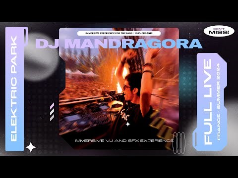 Mandragora Live DJ Set in Paris - Elektric Park 2024 - Full Show - House Music and Classics