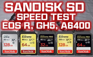 SanDisk SD Card speed test ! 速度測試 !! Canon EOS R, GH5, SONY A6400