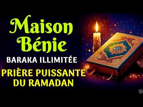 Les Anges Protégeront Votre Maison : Prière Puissante du Ramadan pour Baraka, Prospérité إن شاء الله