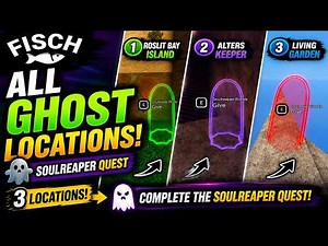 All Ghost Locations for Soulreaper Quest in Fisch | Fisch