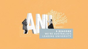 Discover what makes us Australia's leading university. Visit our Virtual Open Day and find out why there's more reasons to study with us in 2021. | The Australian National University