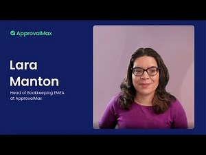 How ApprovalMax has helped Lara Manton and her clients gain control of their financial processes
