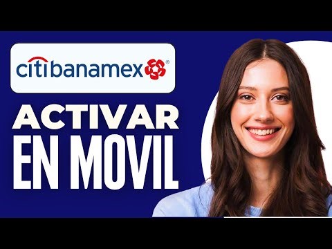 Como Activar Citibanamex Movil (2025)