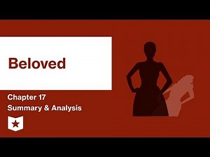 Beloved by Toni Morrison | Part 1: Chapter 17 Summary & Analysis