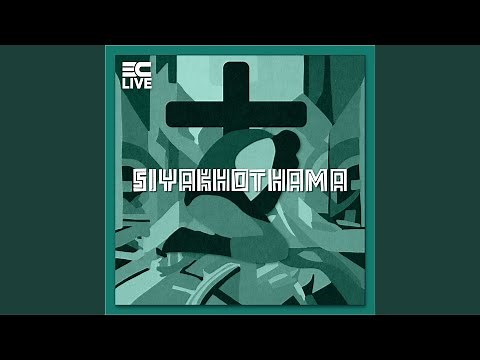 Siyakhothama (Live)