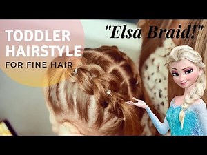 Toddler Hairstyles for Fine Hair | ELSA BRAID! | Part 1