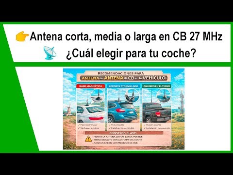 Qué antena de CB poner en el coche Guía fácil para empezar