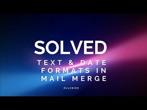 SOLVED | Text & Date issues in Mail Merge | Text & Date Formats | Word