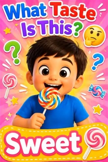 What Taste Is This? 🤔 | Sweet 🍭 #kidslearning #educationalvideos