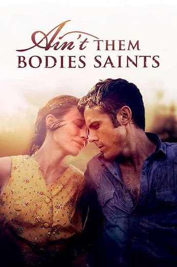 Ain't Them Bodies Saints (2013) - Movie