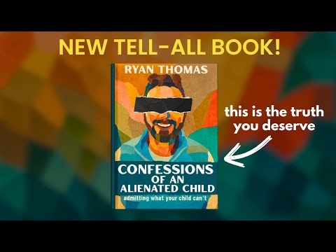 NEW Tell-All Book: Confessions of an Alienated Child