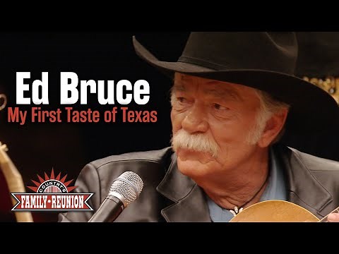 Ed Bruce sings "My First Taste of Texas"