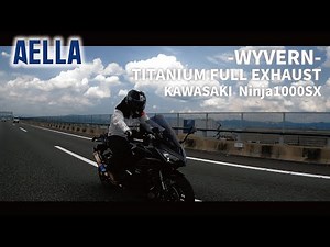 ［Kawasaki Ninja1000SX］Exhaust sound ｜AELLA×r'sgear アエラ×アールズギア「ワイバン」エキゾーストサウンド