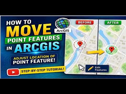 How To Move Point Features In ArcGIS: Adjust Location of Point Feature