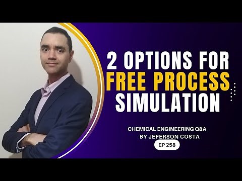 FREE PROCESS SIMULATION SOFTWARE OPTIONS FOR CHEMICAL PROCESS ENGINEERS