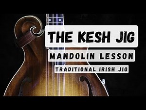 The Kesh Jig: Mandolin Lesson