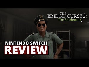 The Bridge Curse 2: The Extrication Nintendo Switch Review