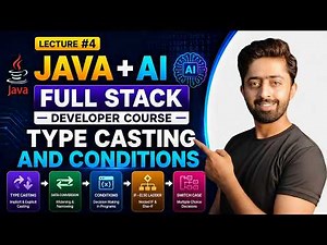 Java Tutorial | Type Casting & Conditional Statement | Lecture 4