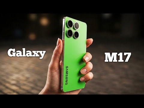 Samsung Galaxy M17 -5G ,108MP Camera,120Hz Refresh Rate,6000mAh Battery/Samsung Galaxy M17
