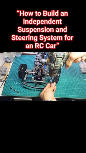 “How to Build an Independent Suspension and Steering System for an RC Car