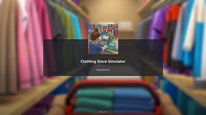 Clothing Store Simulator: A beginner’s guide