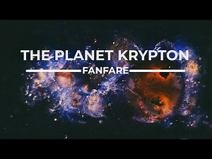 The Planet Krypton Fanfare