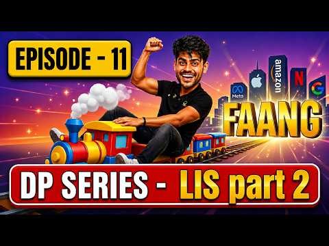 DP Series Episode 11 LIS: From Recursion to Tabulation