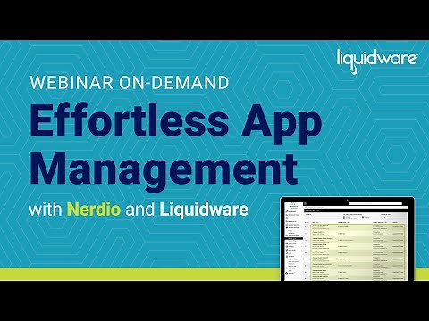 Webinar: Effortless App Management with Liquidware and Nerdio