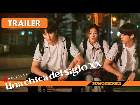 Una Chica del Siglo XX Netflix Tráiler Español Película 2022 Drama Romántico Coreano