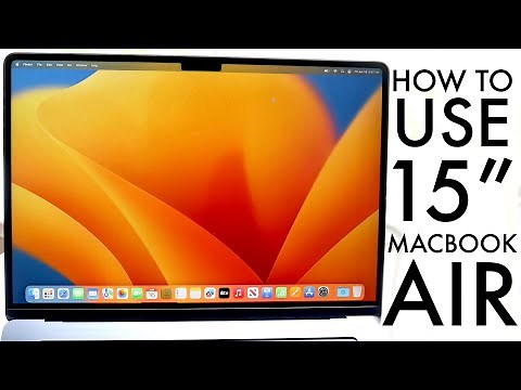 How To Use 15 Inch MacBook Air! (Complete Beginners Guide)