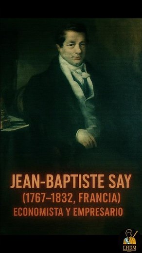 Jean-Baptiste Say #JeanBaptisteSay #economía #economia #liberalismo