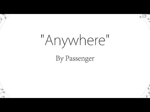 Anywhere (Live) - Passenger (Lyrics)