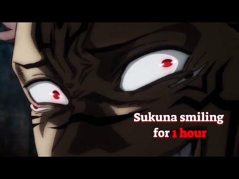 Sukuna smiling for 1 hour | Jujutsu Kaisen 呪術廻戦