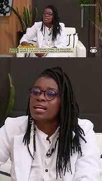 Dia da Mulher Negra: por que ainda não vemos o privilégio branco?| Melhor da Tarde
