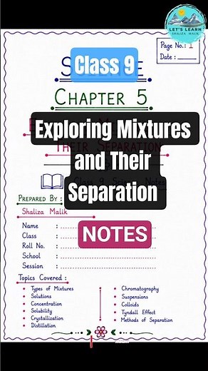 Class 9 Science Chapter 5 Notes 📚 | Exploring Mixtures & Their Separation