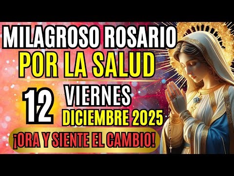 🙏🌺HOLY ROSARY FOR THE HEALTH AND HEALING OF ALL THE SICK (FRIDAY, DECEMBER 12, 2025)