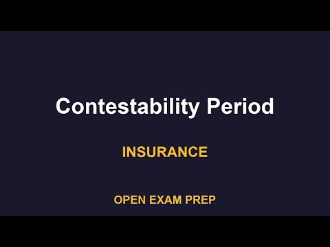 What is Contestability Period? | LIFE-HEALTH Exam Prep