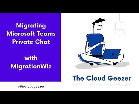 Microsoft Teams Private Chat Migrations with MigrationWiz